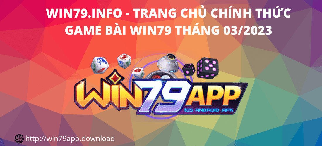 Domain win79.info thay đổi tháng 3/2023